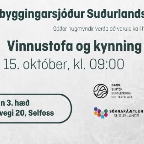 Uppbyggingasjóður Suðurlands - vinnustofa á Selfossi