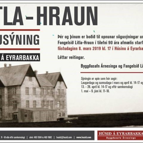 Litla Hraun sýningaropnun í Húsinu á Eyrarbakka
